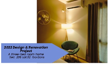 2022 Design & Renovation Projec t- A three-bed room home Sec: 206 Lot:32 Gordons